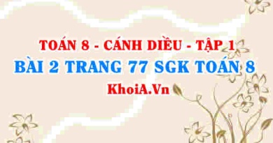 Bài 2 trang 77 SGK Toán 8 tập 1 Cánh Diều